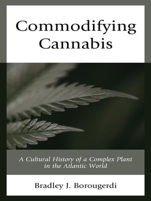 cover image of Commodifying Cannabis